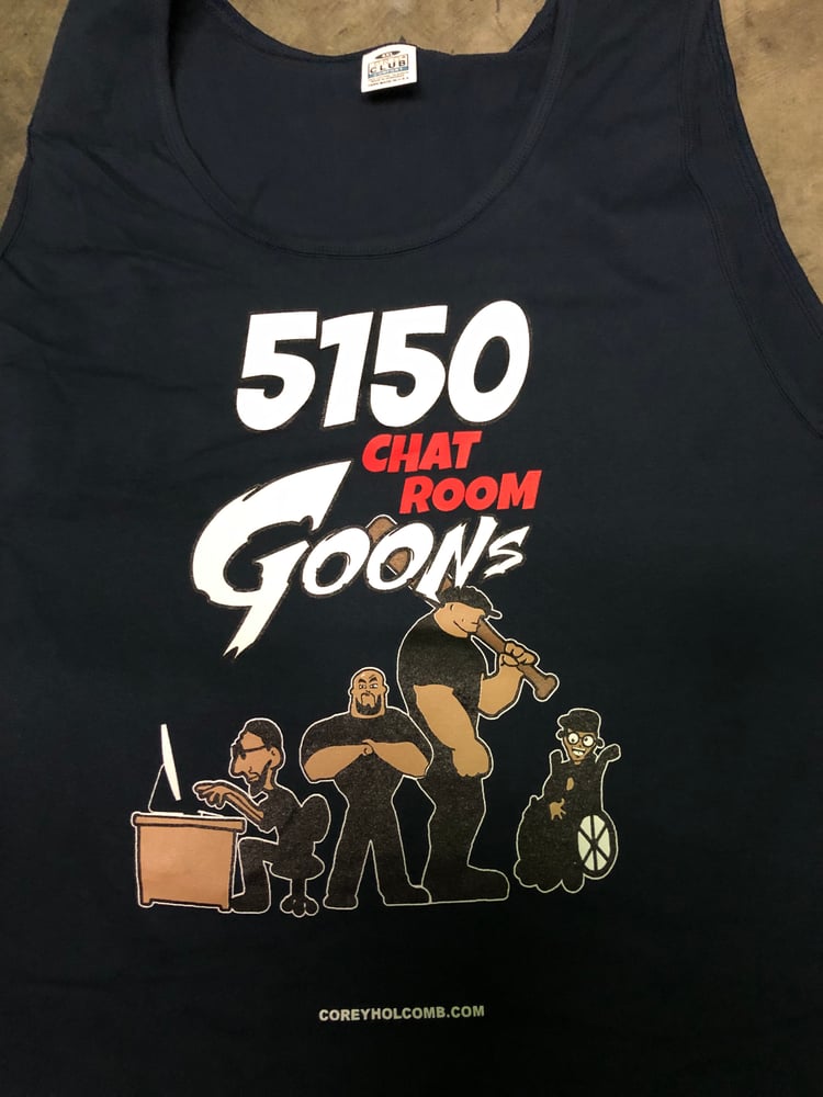 5150 Chat Room Goons T 2022