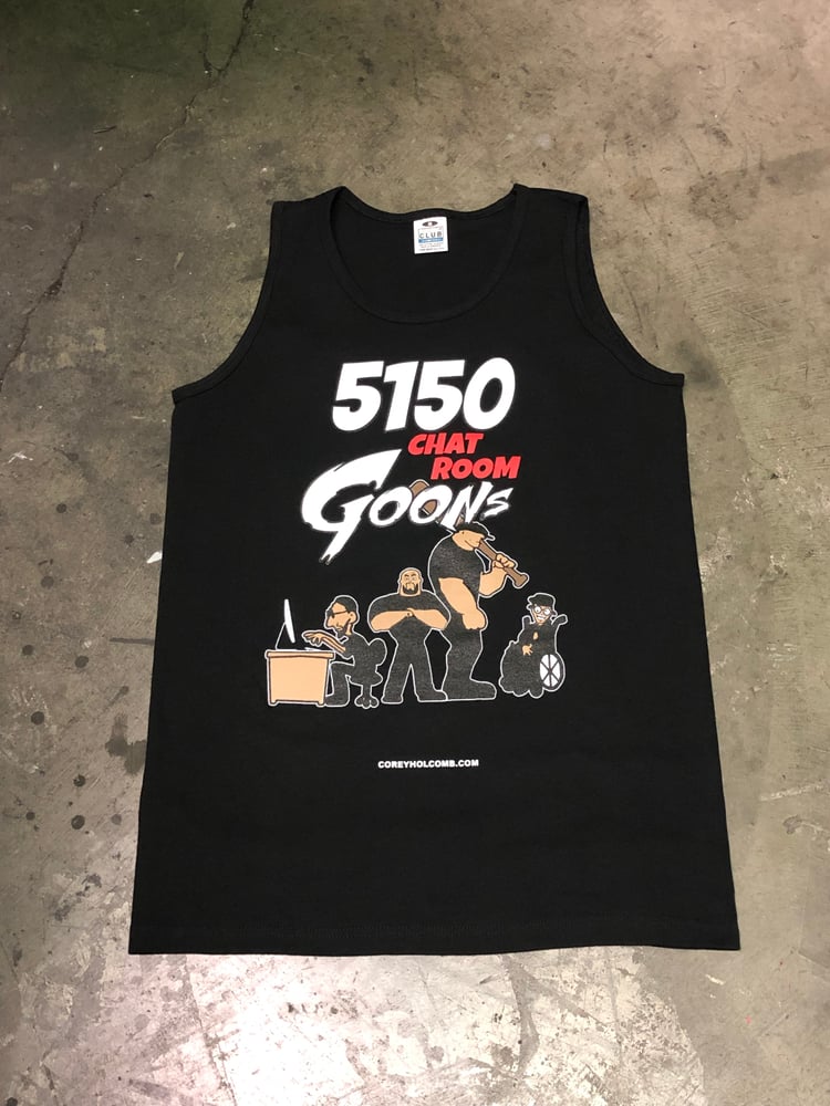 5150 Chat Room Goons T 2022