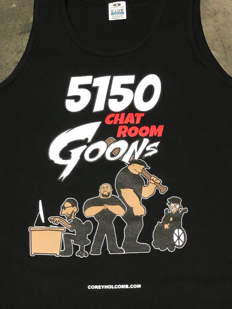 5150 Chat Room Goons T 2022