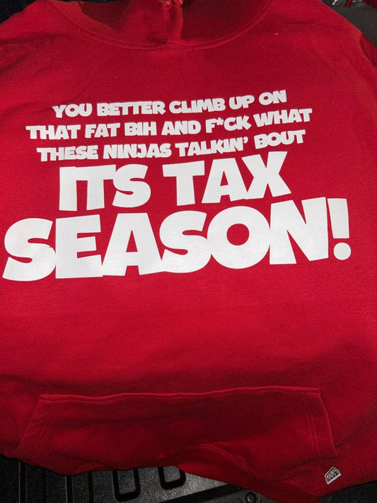 Tax Season Ts and Hoodies