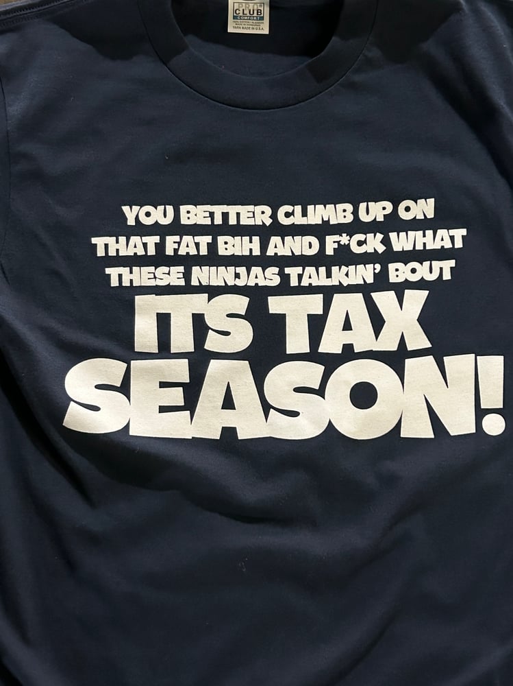 Tax Season Ts and Hoodies