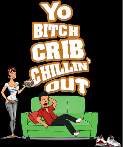 Your Bitch Crib